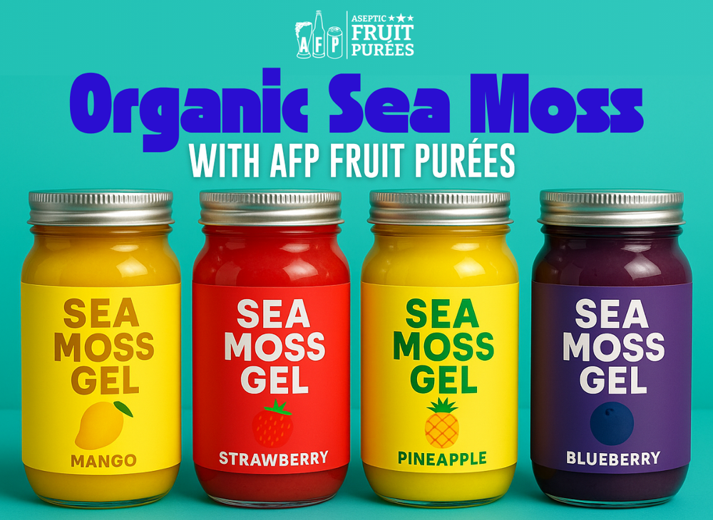 Organic Sea Moss: How AFP Fruit Purées Boost Your Sea Moss Product Line - AFP | Aseptic Fruit Purees