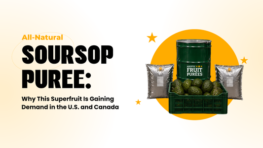 Soursop Purée: Why This Superfruit Is Gaining Demand in the U.S. and Canada